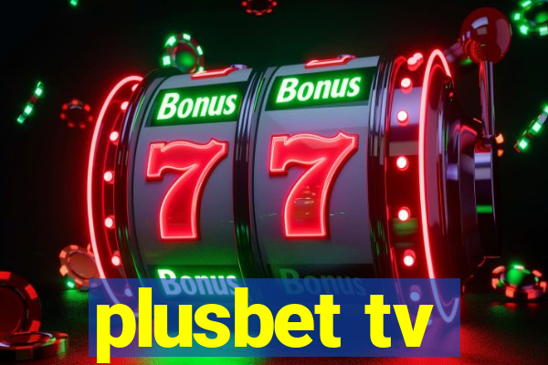 plusbet tv